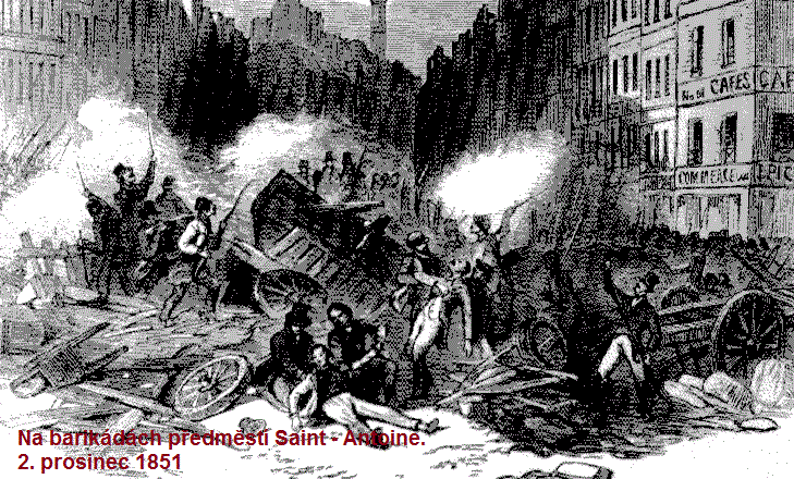 Barikády předměstí Saint - Antoine. 2. prosince 1851