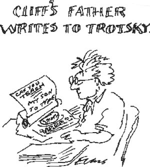 Cliff's father writes to Trotsky