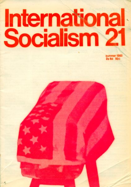 International Socialism (1st Series), No.21 (Summer 1965)