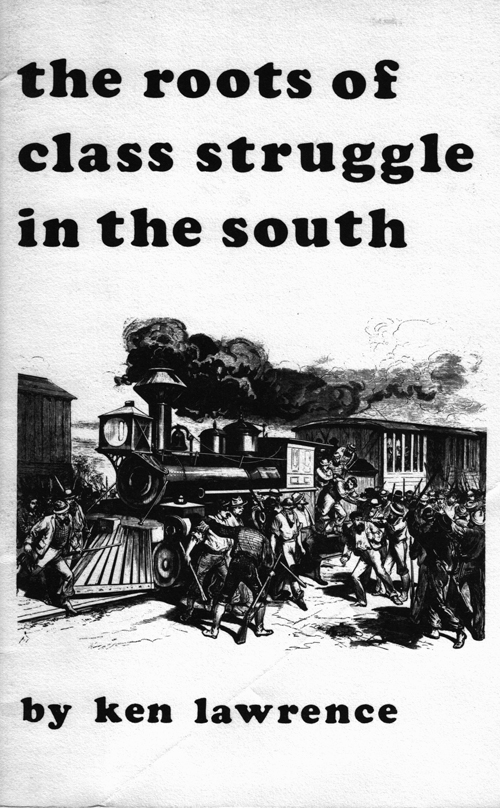 The Roots of Class Struggle in the South