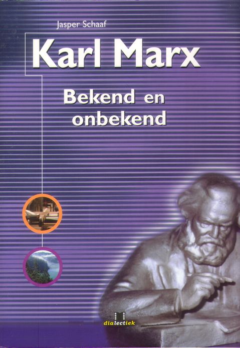 Kaft van Karl Marx, Bekend en onbekend